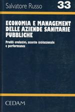 Economia e management delle aziende sanitarie pubbliche. Profili evolutivi, assetto istituzionale e performance