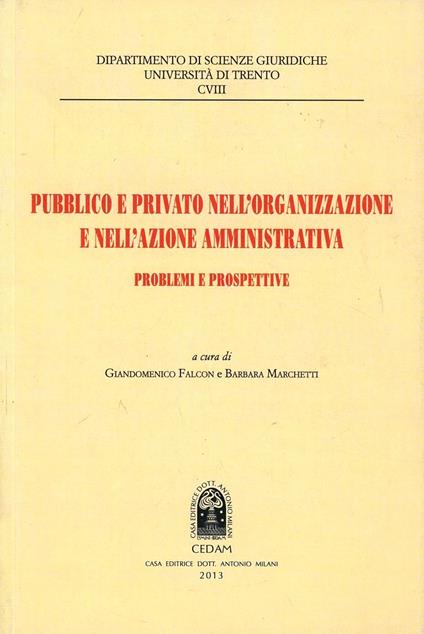 Pubblico e privato nell'organizzazione e nell'azione amministrativa. Problemi e prospettive - copertina