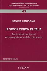 Le stock option in Italia. Tra finalità incentivanti ed espropriazione delle minoranze