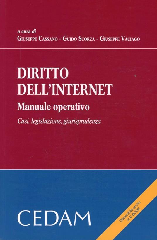 Diritto dell'internet. Manuale operativo. Casi, legislazione, giurisprudenza - copertina