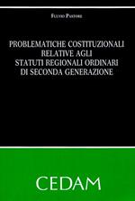 Problematiche costituzionali relative agli statuti regionali ordinari di seconda generazione
