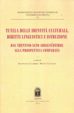 Tutela delle identità culturali, diritti linguistici e istruzione. Dal Trentino-Alto Adige Sudtirol alla prospettiva comparata