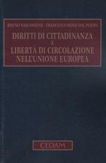 Diritti di cittadinanza e libertà di circolazione nell'Unione Europea