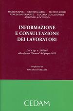 Informazione e consultazione dei lavoratori. Dal D.lgs n.25/2007 alla riforma «Fornero» del giugno 2012