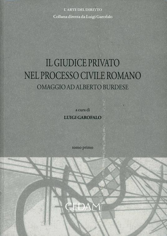 Il giudice privato nel processo civile romano. Omaggio ad Alberto Burdese - copertina