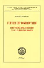 Furtum est contrectatio. La definizione romana del furto e la sua elaborazione moderna