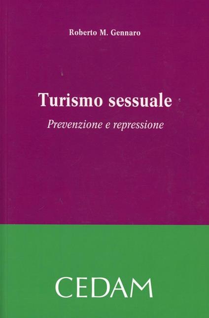 Turismo sessuale. Prevenzione e repressione - Roberto M. Gennario - copertina