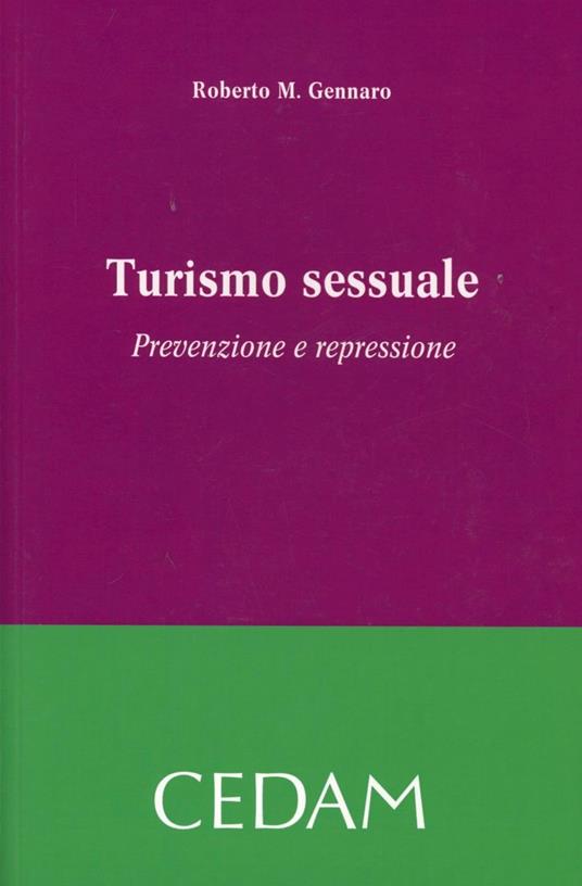 Turismo sessuale. Prevenzione e repressione - Roberto M. Gennario - copertina