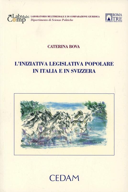L'iniziativa legislativa popolare in Italia e in Svizzera - Caterina Bova - copertina