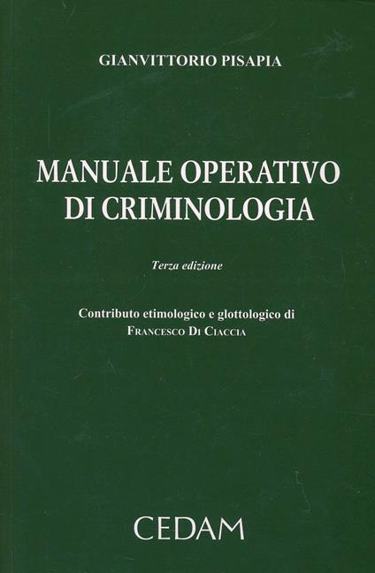 Manuale operativo di criminologia - Gianvittorio Pisapia - copertina