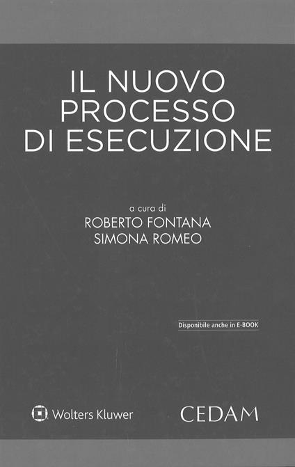 Il nuovo processo esecutivo - Roberto Fontana,Simona Romeo - copertina