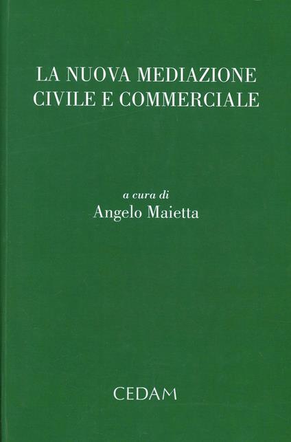La nuova mediazione civile e commerciale - copertina