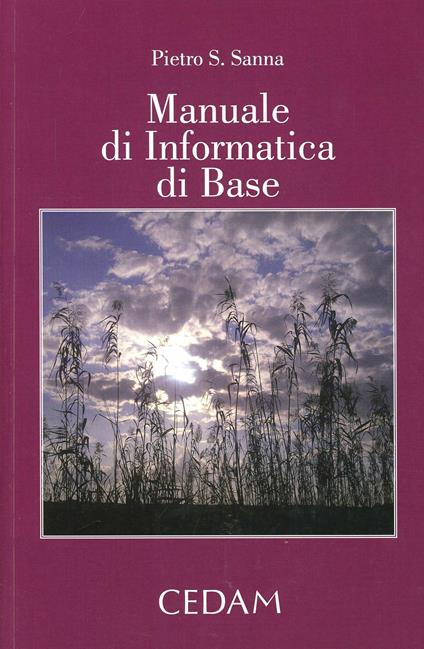 Manuale di informatica di base - Pietro Sanna - copertina