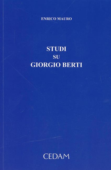 Studi su Giorgio Berti - Enrico Mauro - copertina