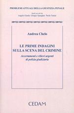 Le prime indagini sulla scena del crimine. Accertamenti e rilievi urgenti di polizia giudiziaria