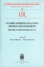 Una prima esperienza sulla nuova disciplina dei licenziamenti. Seminario in onore di Michele De Luca