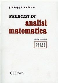 Esercizi e complementi di analisi matematica. Vol. 1 - Giuseppe Zwirner - copertina
