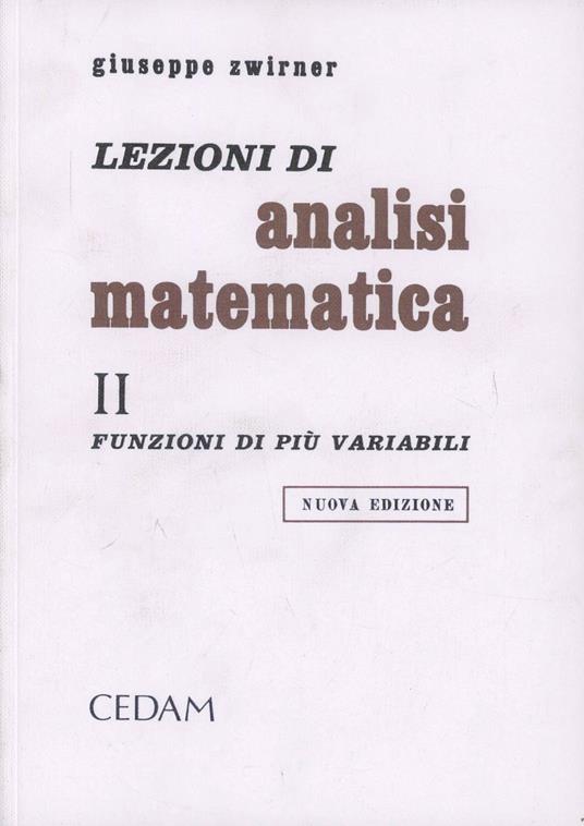 Lezioni di analisi matematica. Vol. 2: Funzioni di più variabili - Giuseppe Zwirner - copertina