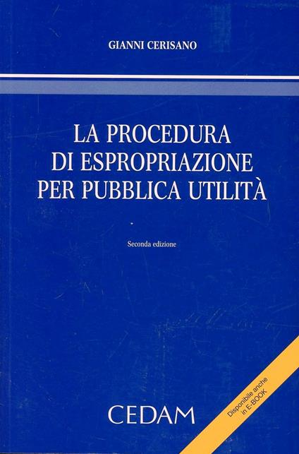 La procedura di espropriazione per pubblica utilità - Gianni Cerisano - copertina