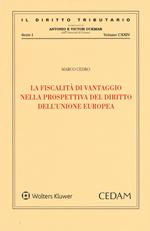 La fiscalità di vantaggio nella prospettiva del diritto dell'Unione Europea