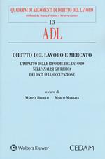 Diritto del lavoro e mercato. L'impatto delle riforme del lavoro nell'analisi giuridica dei dati sull'occupazione