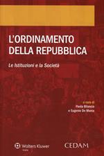 L'ordinamento della Repubblica. Le istituzioni e la società