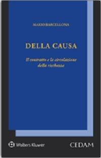 Della causa. Il contratto e la circolazione della ricchezza - Mario Barcellona - copertina