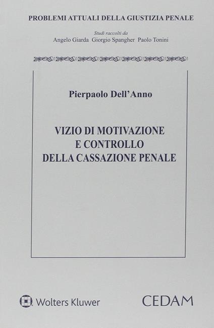 Vizio di motivazione e controllo della cassazione penale - Pierpaolo Dell'Anno - copertina