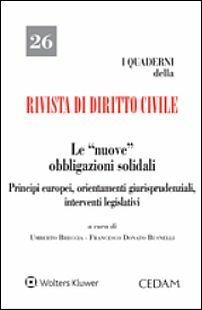 Le nuove obbligazioni solidali. Principi europei, orientamenti giurisprudenziali, interventi legislativi - copertina