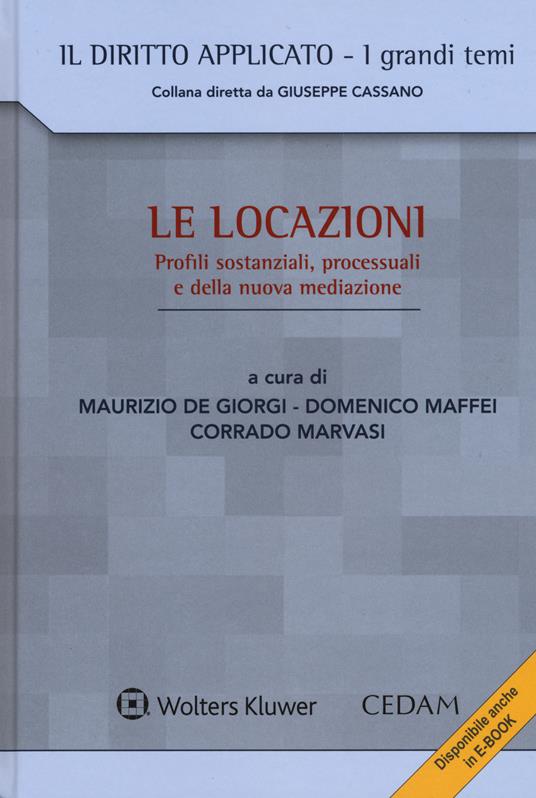 Le locazioni. Profili sostanziali, processuali e della nuova mediazione - copertina