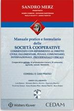 Manuale pratico e formulario delle società cooperative. Con CD-ROM