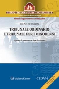 Tribunale ordinario e tribunale per i minorenni. Riparto di competenze dopo la riforma - Bruno De Filippis - copertina