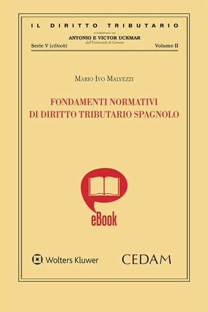 Fondamenti normativi di diritto tributario spagnolo - Mario Ivo Malvezzi - ebook