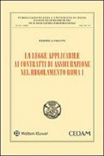 La legge applicabile ai contratti di assicurazione nel regolamento Roma I - Federica Falconi - copertina