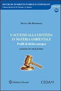 L'accesso alla giustizia in materia ambientale. Profili di diritto europeo - Nicola De Dominicis - copertina