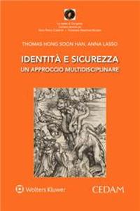 Identità e sicurezza. Un approccio multidisciplinare - Thomas Hong-Soon Han,Anna Lasso - copertina