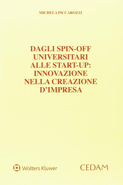 Dagli spin-off universitari alle start-up. Innovazione nella creazione d'impresa - Michela Piccarozzi - copertina