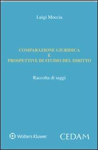Comparazione giuridica e prospettive di studio del diritto - Luigi Moccia - copertina