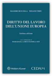Diritto del lavoro dell'Unione Europea - Massimo Roccella,Tiziano Treu,Mariapaola Aimo - copertina