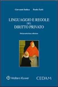 Linguaggio e regole del diritto privato - Giovanni Iudica,Paolo Zatti - copertina