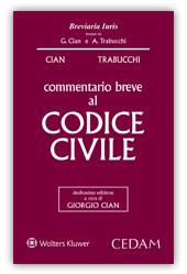 Commentario breve al codice civile - Giorgio Cian,Alberto Trabucchi - copertina