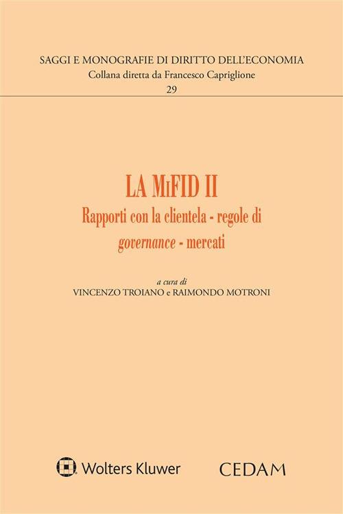 La MIFID 2. Rapporti con la clientela. Regole di governance. Mercati - Raimondo Motroni,Vincenzo Troiano - ebook