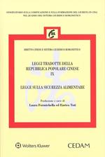 Leggi tradotte della Repubblica popolare Cinese. Ediz. italiana e cinese. Vol. 9: Legge sulla sicurezza alimentare