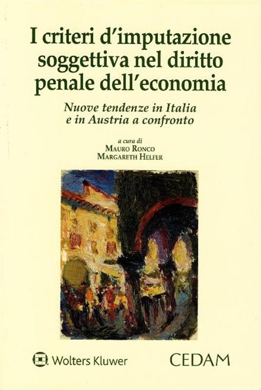 I criteri d'imputazione soggettiva nel diritto penale dell'economia - copertina