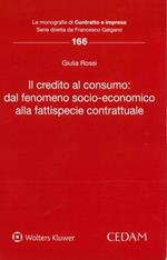 Il credito al consumo: dal fenomeno socio-economico alla fattispecie contrattuale