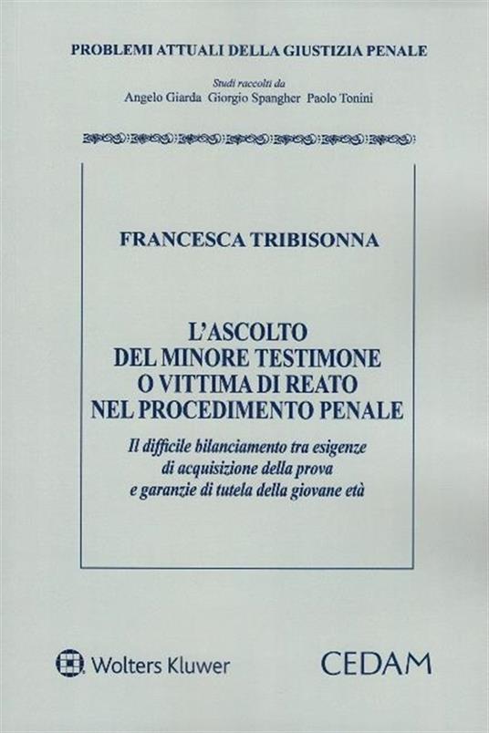 L'ascolto del minore testimone o vittima di reato nel processo penale - Francesca Tribisonna - copertina