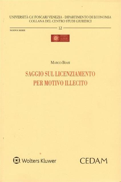 Saggio sul licenziamento per motivo illecito - Marco Biasi - copertina