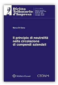 Il principio di neutralità nella circolazione di compendi aziendali - Marco Di Siena - copertina