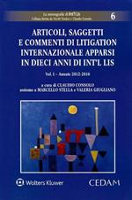 Articoli, saggetti e commenti di litigation internazionale apparsi in dieci anni di «Int’l Lis»
