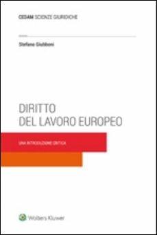 Diritto del lavoro europeo. Una introduzione critica - Stefano Giubboni - copertina